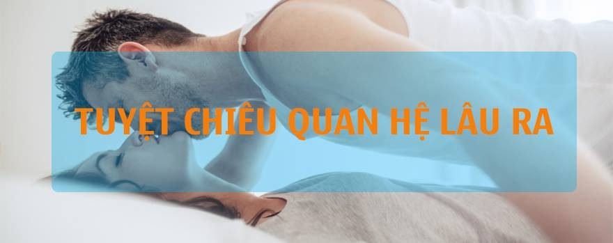 Quan hệ lâu ra - Đỉnh Pháp Vương